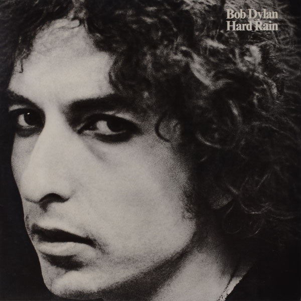 Bob Dylan – Hard Rain