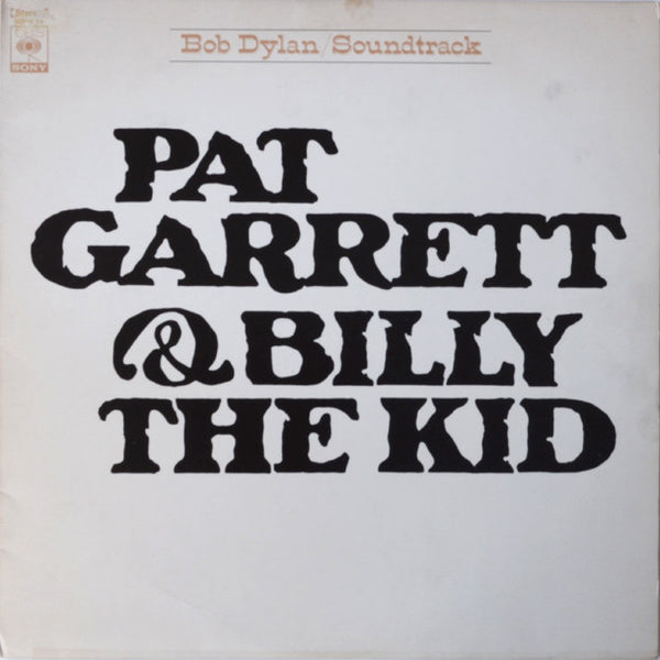 Bob Dylan – Pat Garrett & Billy The Kid