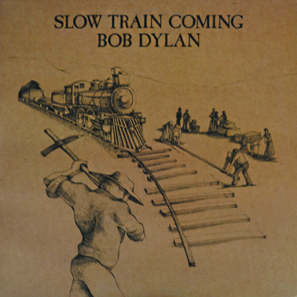 Bob Dylan – Slow Train Coming