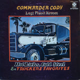 Commander Cody And His Lost Planet Airmen – Hot Licks, Cold Steel & Truckers Fa