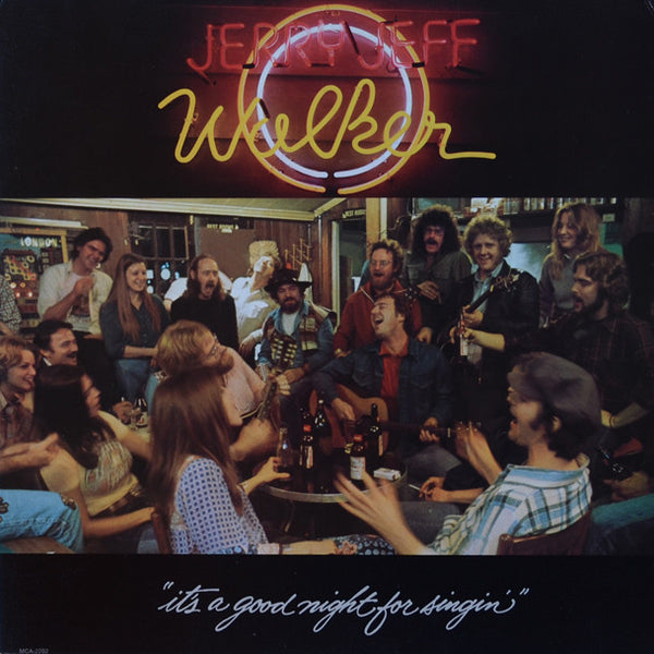 Jerry Jeff Walker – It's A Good Night For Singin'