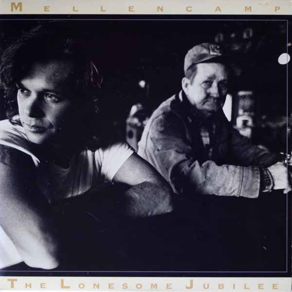 John Cougar Mellencamp – The Lonesome Jubilee
