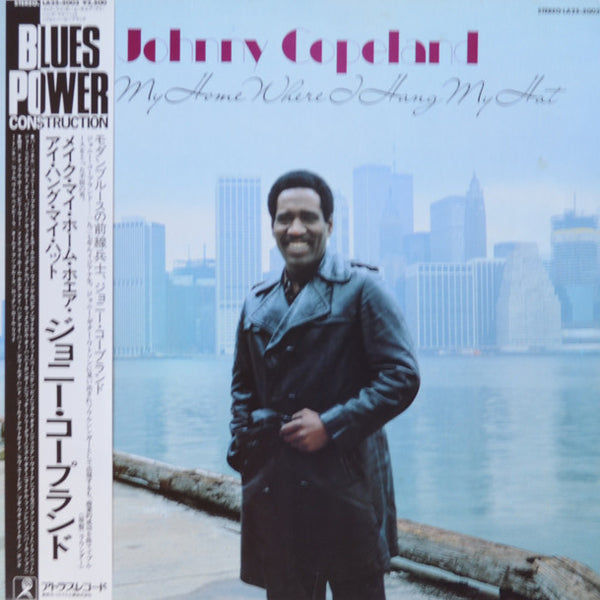 Johnny Copeland – Make My Home Where I Hang My Hat