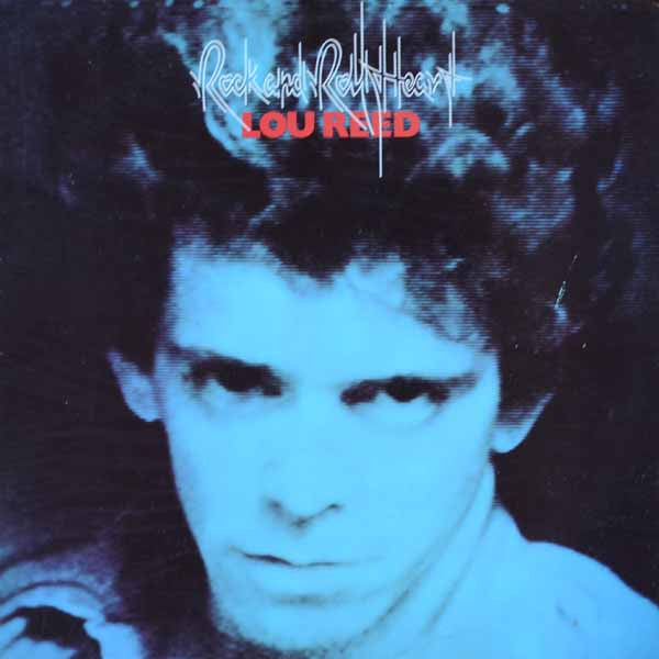 Lou Reed – Rock And Roll Heart