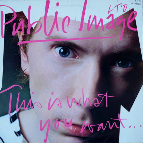 Public Image Ltd. – This Is What You Want... This Is What You Get