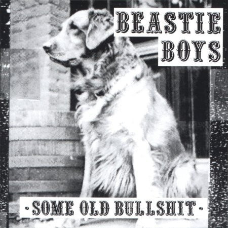 Beastie Boys – Some Old Bullshit