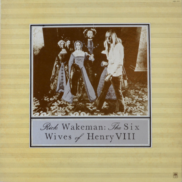Rick Wakeman – The Six Wives Of Henry VIII