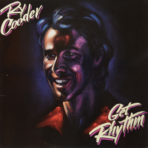 Ry Cooder – Get Rhythm
