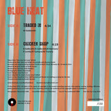 Blue Heat – Traded In/Chicken Shop