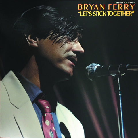 Bryan Ferry ‎– Let's Stick Together