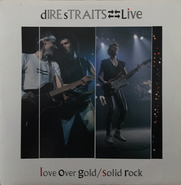 Dire Straits ‎– Love Over Gold / Solid Rock (Live)