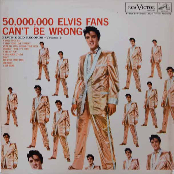 Elvis Presley – 50,000,000 Elvis Fans Can't Be Wrong (Elvis' Gold Records, Vol.