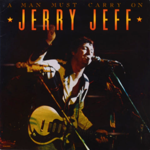 Jerry Jeff ‎– A Man Must Carry On