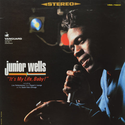 Junior Wells ‎– It's My Life Baby