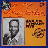 Louis Jordan And His Tympany Five ‎– Greatest Hits 1945-1950