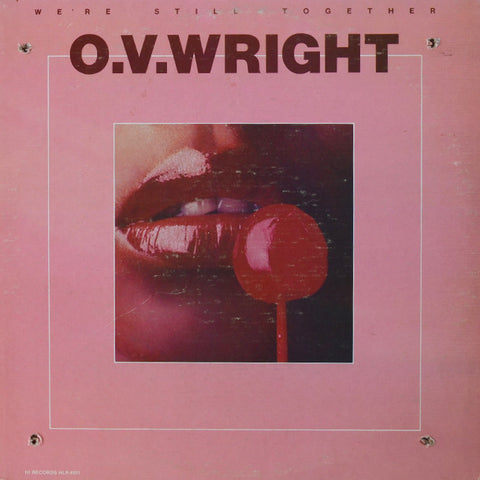 O.V. Wright – We're Still Together