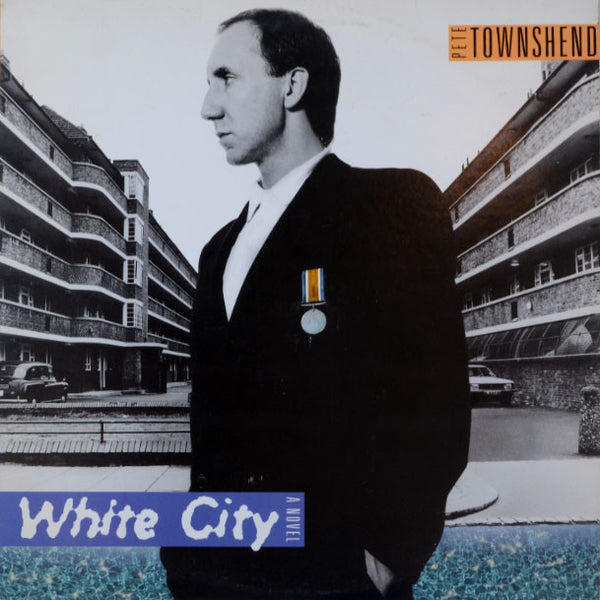 Pete Townshend ‎– White City (A Novel)