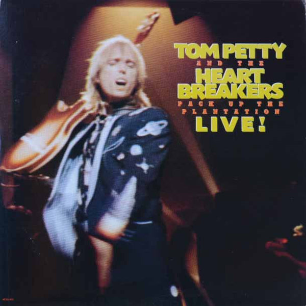 Tom Petty And The Heartbreakers – Pack Up The Plantation - Live!
