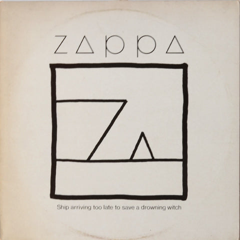 Zappa – Ship Arriving Too Late To Save A Drowning Witch
